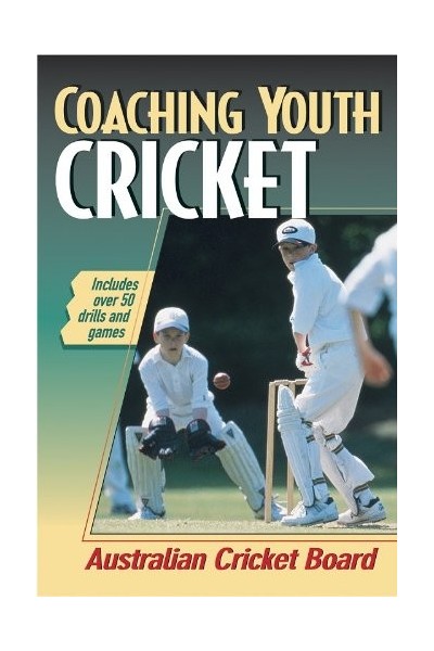 Coaching Youth Cricket (Coaching Youth Sports Series)